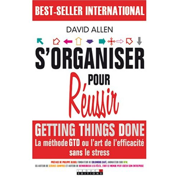 Lectures: "S'organiser pour réussir" par David Allen (méthode GTD) -